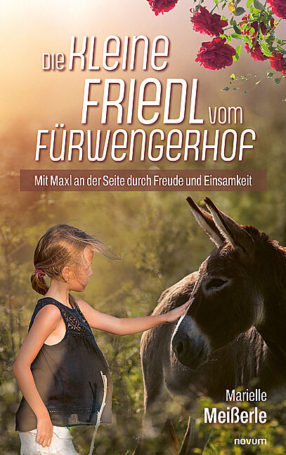 Die kleine Friedl vom Fürwengerhof