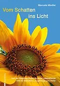 E-Book (epub) Vom Schatten ins Licht von Manuela Miedler