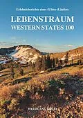 E-Book (epub) Lebenstraum Western States 100 von Wolfgang Kölli