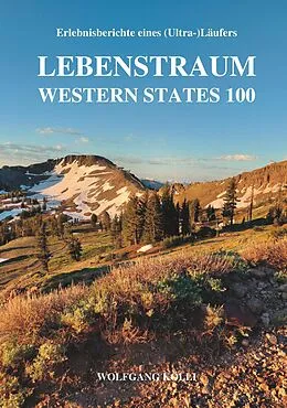 E-Book (epub) Lebenstraum Western States 100 von Wolfgang Kölli