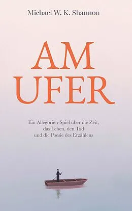 E-Book (epub) Am Ufer von Michael W. K. Shannon