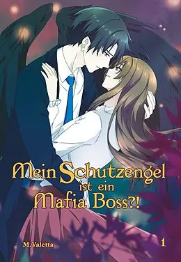 E-Book (epub) Mein Schutzengel ist ein Mafia-Boss?! von M. Valetta