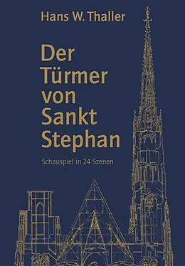 E-Book (epub) Der Türmer von Sankt Stephan von Hans W. Thaller