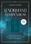 E-Book (epub) Das Lenormand-Kompendium von Annabelle Watzdorf