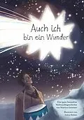 E-Book (epub) Auch ich bin ein Wunder von Gmeiner Martina