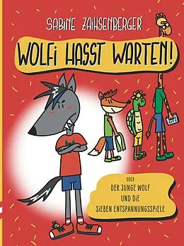 E-Book (epub) Wolfi hasst Warten! von Sabine Zaihsenberger