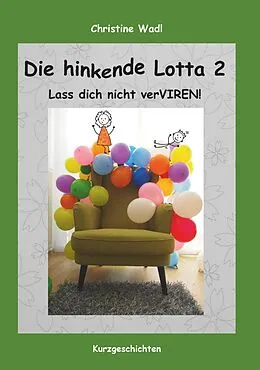 E-Book (epub) Die hinkende Lotta 2 von Christine Wadl