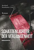 E-Book (epub) Schattenlichter der Vergangenheit von Bernhard Brandstätter Colin