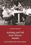 E-Book (epub) Aufstieg und Fall einer Wiener Familie von Christian Ellensohn