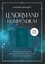 Kartonierter Einband Das Lenormand-Kompendium von Annabelle Watzdorf