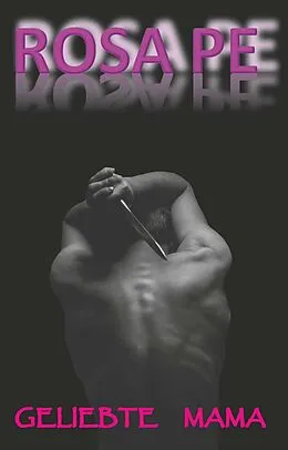 E-Book (epub) Geliebte Mama von Rosa Pe