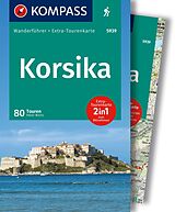 Kartonierter Einband KOMPASS Wanderführer Korsika, 80 Touren mit Extra-Tourenkarte von Peter Mertz