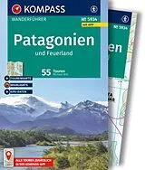Kartonierter Einband KOMPASS Wanderführer Patagonien und Feuerland, 55 Touren mit Extra-Tourenkarte von Michael Will