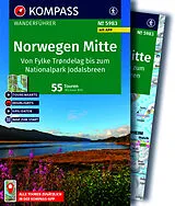 Kartonierter Einband KOMPASS Wanderführer Norwegen Mitte, von Fylke Trøndelag bis zum Nationalpark Jodalsbreen, 55 Touren mit Extra-Tourenkarte von Michael Will