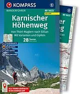 Kartonierter Einband KOMPASS Wanderführer Karnischer Höhenweg, Von Thörl-Maglern nach Sillian, Mit Varianten und Gipfeln, 28 Touren mit Extra-Tourenkarte von Mark Zahel
