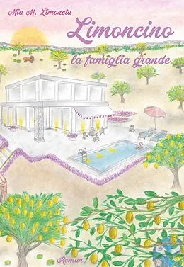 E-Book (epub) Limoncino la famiglia grande von Mia M. Limoneta