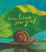 Fester Einband Kleine Schnecke ganz groß von Brigitte Fuss
