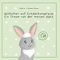 E-Book (epub) Wölkchen auf Entdeckungsreise - Ein Traum von der weiten Welt von Saskia Zimmermann