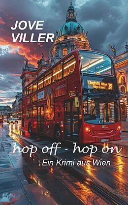 E-Book (epub) hop off - hop on - Ein Krimi aus Wien von Jove Viller