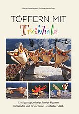 Fester Einband Töpfern mit Treibholz von Maria Brandstetter