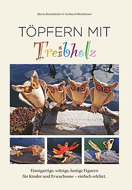 Fester Einband Töpfern mit Treibholz von Maria Brandstetter
