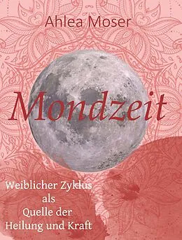 E-Book (epub) Mondzeit von Ahlea Moser