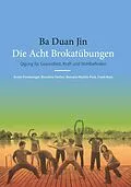 E-Book (epub) Ba Duan Jin - Die Acht Brokatübungen von Armin Fischwenger Ranz