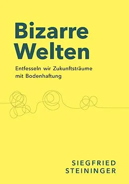 E-Book (epub) Bizarre Welten von Siegfried Steininger