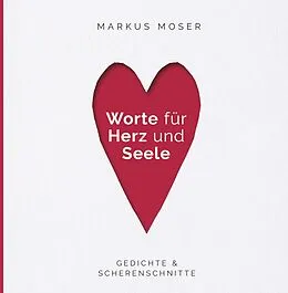 E-Book (epub) Worte für Herz und Seele von Markus Moser