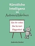 E-Book (epub) Künstliche Intelligenz im Autorenstübchen von Gabriele Herbst
