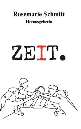 E-Book (epub) ZEIT. von Rosemarie Schmitt