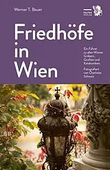 Fester Einband Friedhöfe in Wien von Bauer Werner T.
