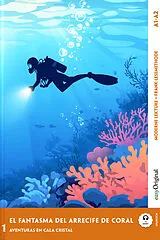 Kartonierter Einband (Kt) El Fantasma del Arrecife de Coral - Spanische Krimi-Lektüre A1-A2 (+ Audio-Online) von Elena Vallejo