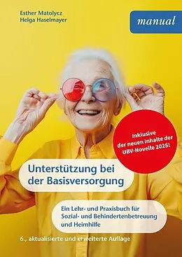 E-Book (epub) Unterstützung bei der Basisversorgung von Esther Matolycz, Helga Haselmayer