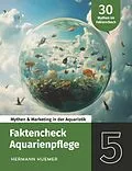 E-Book (epub) Faktencheck Aquarienpflege von Hermann Huemer