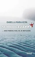 E-Book (epub) SCHNEEGEDÄMMT von Isabella Maria Kern