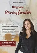 E-Book (epub) Diagnose Unverstanden von Melanie Pfeifer