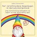 E-Book (epub) Der verschwundene Regenbogen im Wurzelzwergenland von Saskia Zimmermann