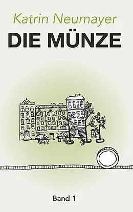 E-Book (epub) Die Münze von Katrin Neumayer