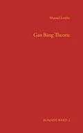 E-Book (epub) Gan Bäng Theorie von Manuel Lerche