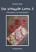 E-Book (epub) Die hinkende Lotta 3 von Christine Wadl