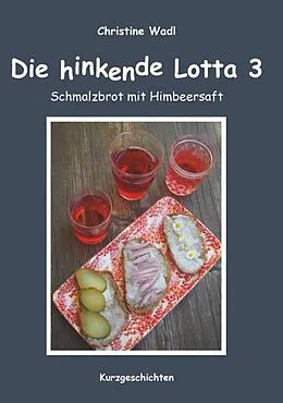 E-Book (epub) Die hinkende Lotta 3 von Christine Wadl