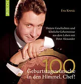 Fester Einband 100 Geburtstagswünsche in den Himmel, Chef! von Eva Kresic