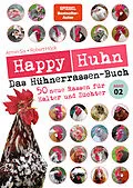 E-Book (epub) Happy Huhn - Das Hühnerrassen-Buch von Robert Höck, Armin Six