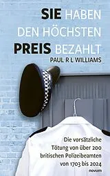 E-Book (epub) Sie haben den höchsten Preis bezahlt von Paul R L Williams
