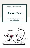 E-Book (epub) Höchste Zeit? von Franz J. Schweifer