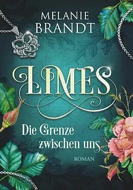 E-Book (epub) Limes-Die Grenze zwischen uns von Melanie Brandt