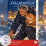 Kartonierter Einband (Kt) Italienisch lernen mit lustigen Kurzgeschichten (A2) - Il porto di notte (+ Audio-CD) von Giorgia Testa