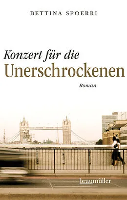 E-Book (epub) Konzert für die Unerschrockenen von Bettina Spoerri