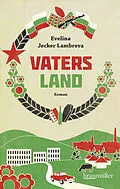 E-Book (epub) Vaters Land von Evelina Jecker Lambreva